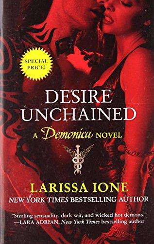 Desire Unchained: A Demonica Novel (The Demonica Series, Band 2)