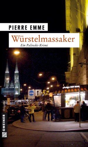 Würstelmassaker: Palinskis vierter Fall