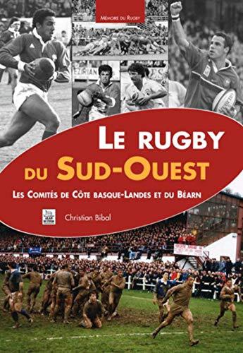 Le rugby du Sud-Ouest : les comités de Côte basque-Landes et du Béarn