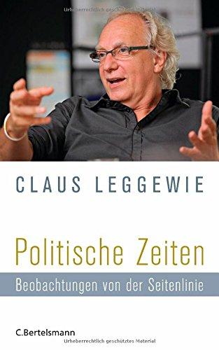 Politische Zeiten: Beobachtungen von der Seitenlinie