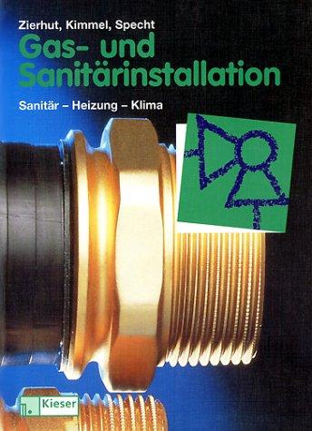 Gas- und Sanitärinstallation. Heizung - Sanitär - Klima