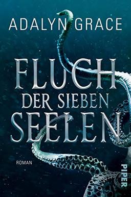 Fluch der sieben Seelen (All the Stars and Teeth 1): Roman