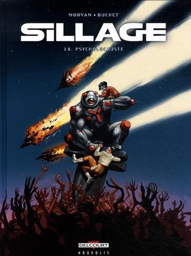 Sillage. Vol. 18. Psycholocauste