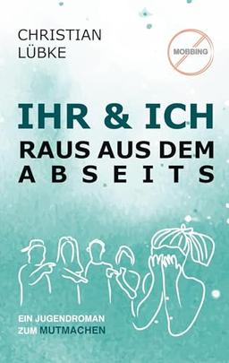 Ihr & Ich: Raus aus dem Abseits