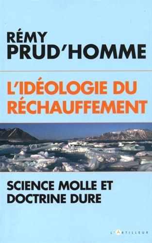 L'idéologie du réchauffement : science molle et doctrine dure