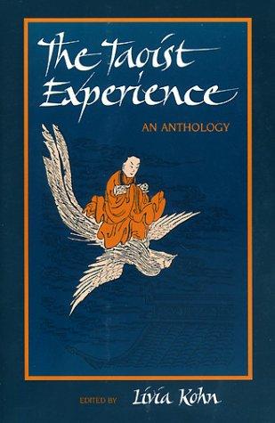 The Taoist Experience (Suny Series in Chinese Philosophy & Culture): An Anthology