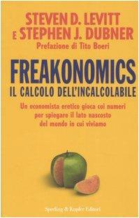 Freakonomics. Il calcolo dell'incalcolabile