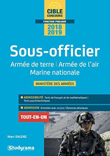 Sous-officier, armée de terre, armée de l'air, Marine nationale, ministère des Armées : tout-en-un, 2018-2019