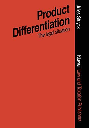 Product Differentiation: The Legal Situation: An Assessment of the Legal Situation Regarding Pharmaceuticals and Certain Other Consumer Goods