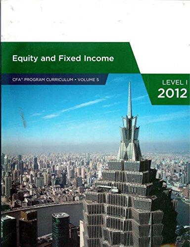 Equity and Fixed Income (CFA PROGRAM CURRICULUM, VOLUME 5)