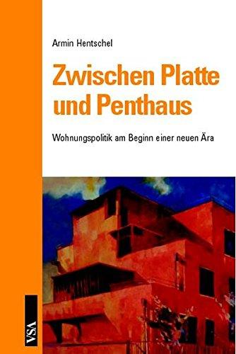 Zwischen Platte und Penthaus: Wohnungspolitik am Beginn einer neuen Ära