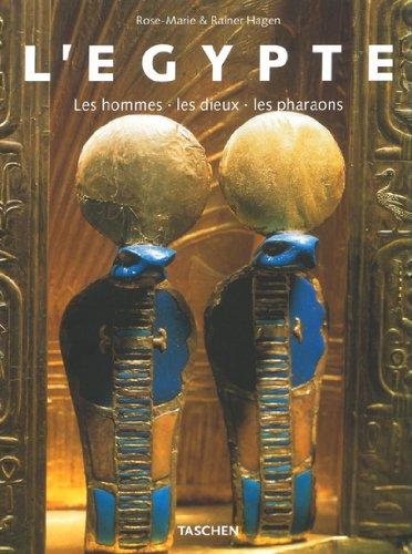 Egypte : les hommes, les dieux, les pharaons