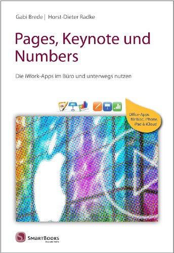 Pages, Keynote und Numbers: Die iWork-Apps im Büro und unterwegs nutzen - Office-Apps für Mac, iPhone, iPad & iCloud