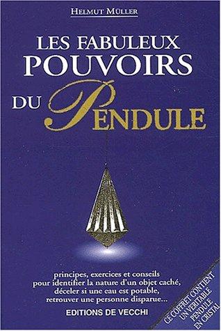 Les fabuleux pouvoirs du pendule (Sciences Humaines)