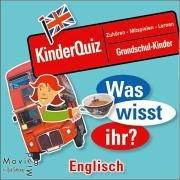 Was wisst ihr? Englisch: Kinderquiz zum Hören, Mitmachen und Lernen. Englisch für Grundschulkinder. 1 CD, 60 Min. (HörSpielen)