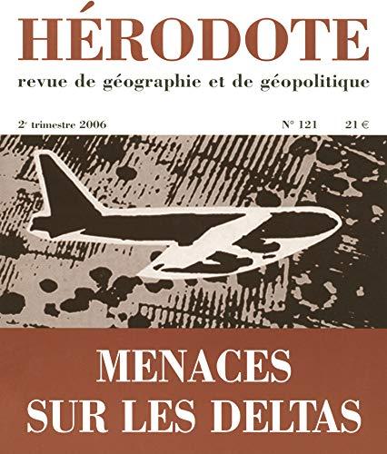 Hérodote, n° 121. Menaces sur les deltas