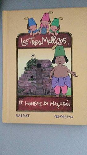 Tres mellizas - el hombre de mayapan