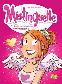 Mistinguette. Vol. 7. Un peu... beaucoup... passionnément !