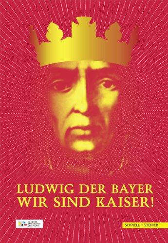 Ludwig der Bayer - Wir sind Kaiser!