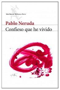 Confieso que he vivido: memorias (COL.BIBLIOTECA.BREVE)