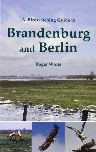 Birdwatching Guide to Brandenburg and Berlin