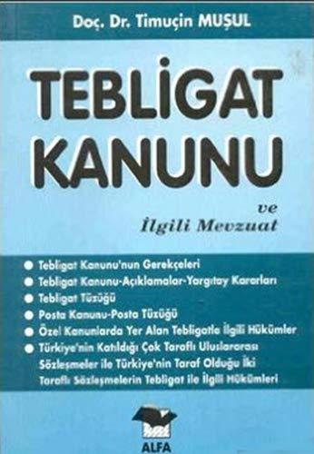 Tebligat Kanunu ve İlgili Mevzuat