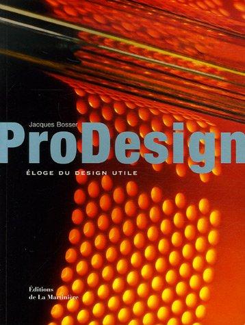 ProDesign : éloge d'un design utile