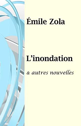 L’inondation et autres nouvelles