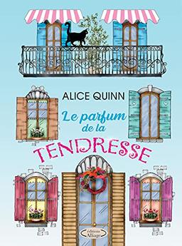 LE PARFUM DE LA TENDRESSE : Un roman vibrant d'émotion et d'espoir