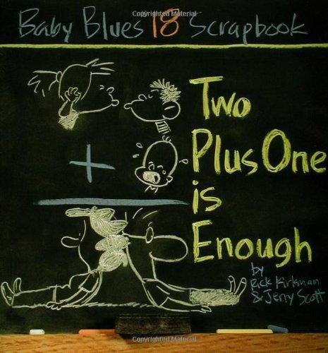 Two Plus One Is Enough: Baby Blues Scrapbook #18