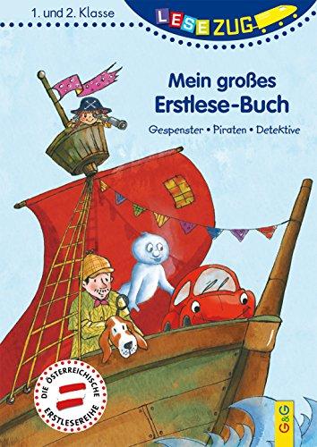 LESEZUG/1.-2. Klasse: Mein großes Erstlese-Buch - Gespenster, Piraten, Detektive