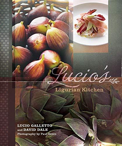 Lucio's Ligurian Kitchen: The Food of the Italian Riviera