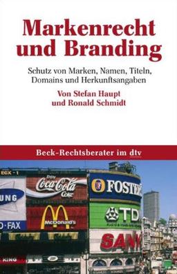 Markenrecht und Branding: Schutz von Marken, Namen, Titeln, Domains und Herkunftsangaben