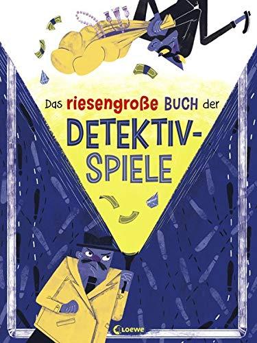 Das riesengroße Buch der Detektivspiele: Spielesammlung in Buchform - fördert das logische Denken von Kindern ab 6 Jahre