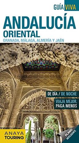 Andalucía oriental : Granada, Málaga, Almería y Jaén (Guía Viva - España)