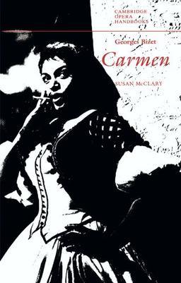 Georges Bizet: Carmen (Cambridge Opera Handbooks)