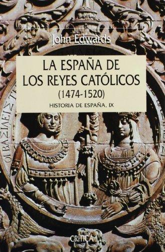 La España de los Reyes Católicos, 1474-1520 : historia de España, IX (Serie Mayor)