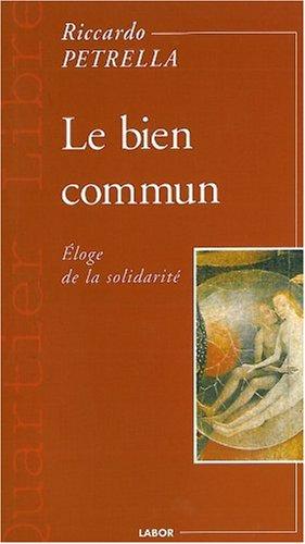 Le Bien commun : Eloge de la solidarité