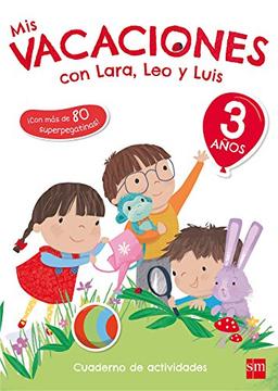 Mis vacaciones con Lara, Leo y Luis. 3 años