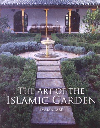 The Art of the Islamic Garden