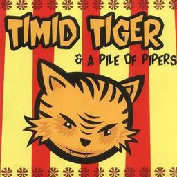 Timid Tiger and a Pile of Pipers