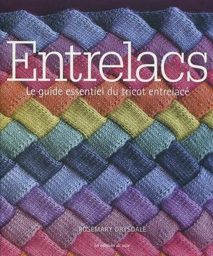 Entrelacs : le guide essentiel du tricot entrelacé