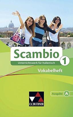 Scambio A / Scambio A Vokabelheft 1: Unterrichtswerk für Italienisch in zwei Bänden / Unterrichtswerk für Italienisch in zwei Bänden