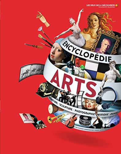 L'encyclopédie des arts : peinture, sculpture, photographie, musique, danse