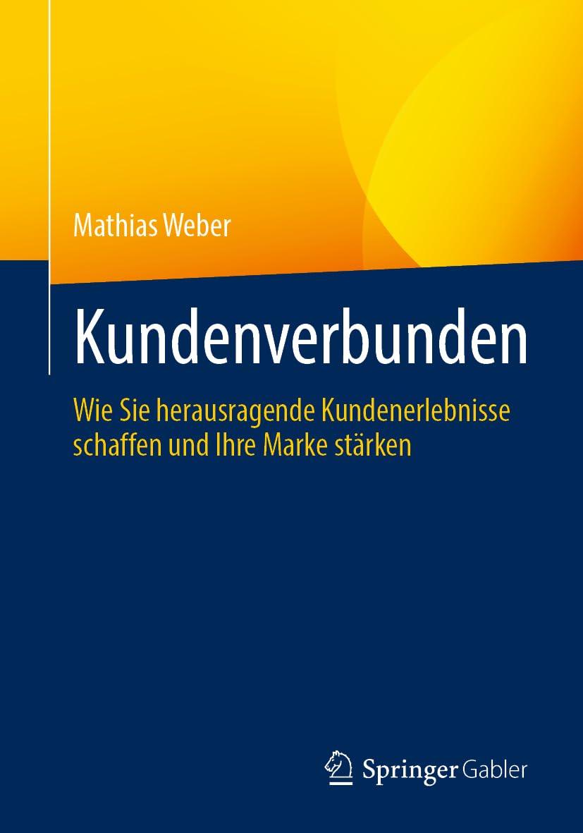 Kundenverbunden: Wie Sie herausragende Kundenerlebnisse schaffen und Ihre Marke stärken