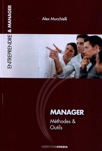 Manager : méthodes & outils : résoudre les conflits dans les équipes