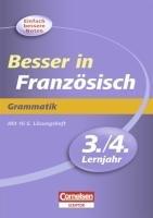 Besser in der Sekundarstufe I Französisch 3./4. Lernjahr. Grammatik: Übungsbuch mit separatem Lösungsheft (16 S.)