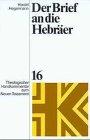 Theologischer Handkommentar zum Neuen Testament, Bd.16, Der Brief an die Hebräer (Theologischer Handkommentar zum Neuen Testament (ThHK))