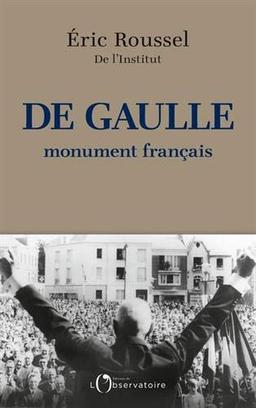 De Gaulle, monument français (EDITIONS DE L'OBSERVATOIRE)