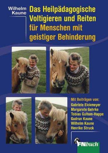 Das heilpädagogische Voltigieren und Reiten mit geistig behinderten Menschen